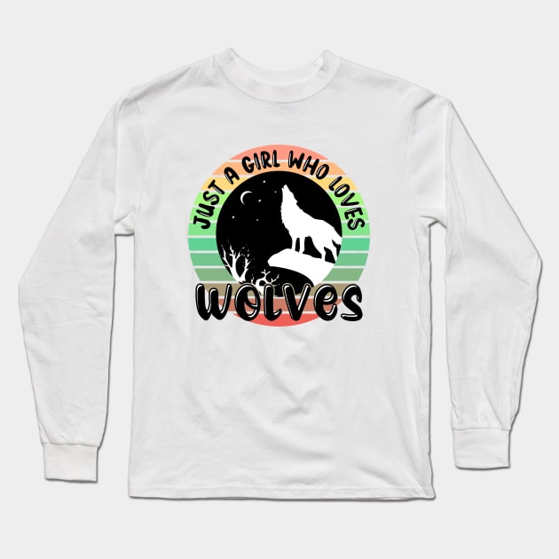 Just a girl who loves Wolves 1 Long Sleeve T-Shirt by Disentangled